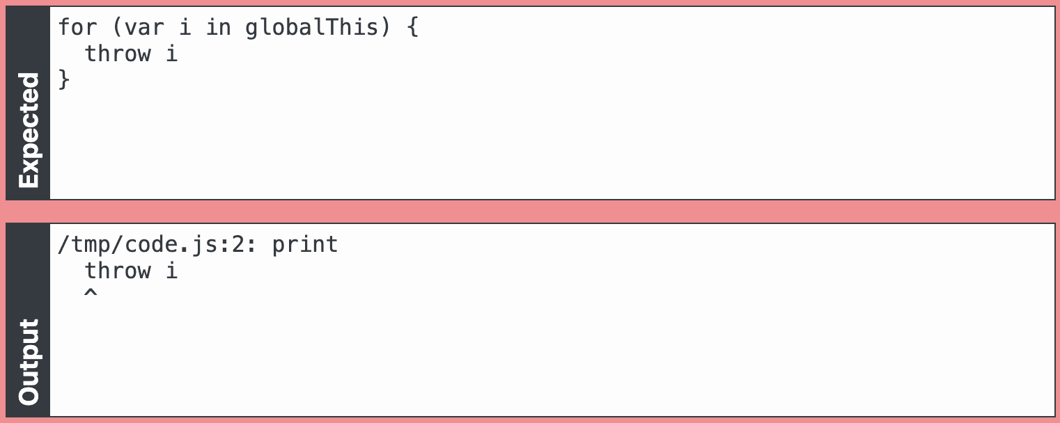 We know that throw exists and it's a valid, hacky way to print
